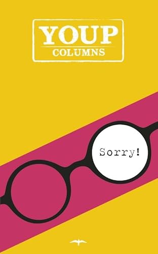 SorrY!: geestig en raak, de columns van Youp von Thomas Rap